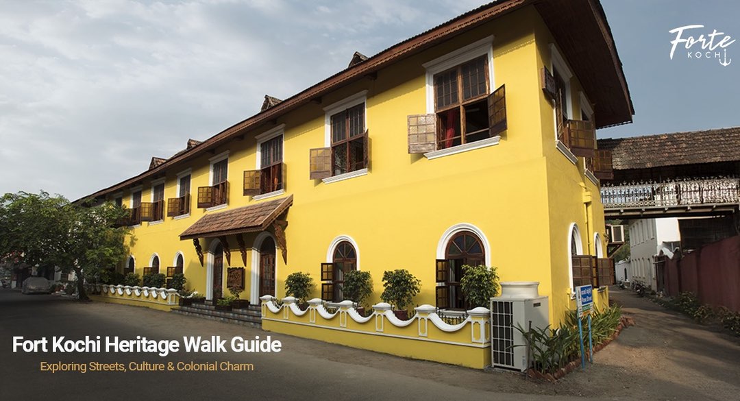Fort Kochi Heritage Walk Guide: Exploring Streets, Culture & Colonial Charm